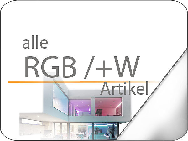 RGBW LED Streifen und komplette RGB/W Set`s ansehen