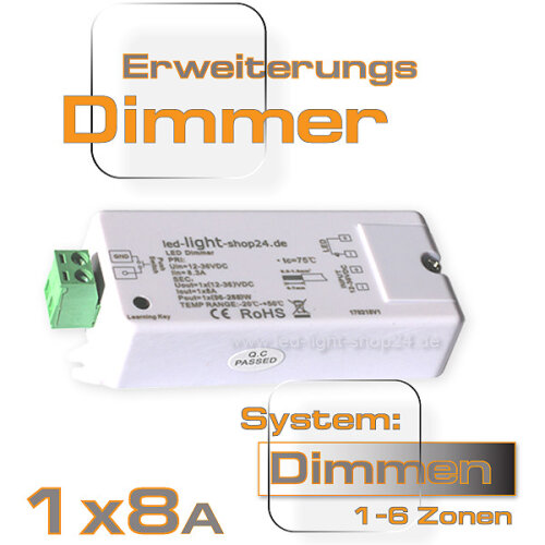 1x8A LED Dimmer für eine weitere Zone zum Basis Set