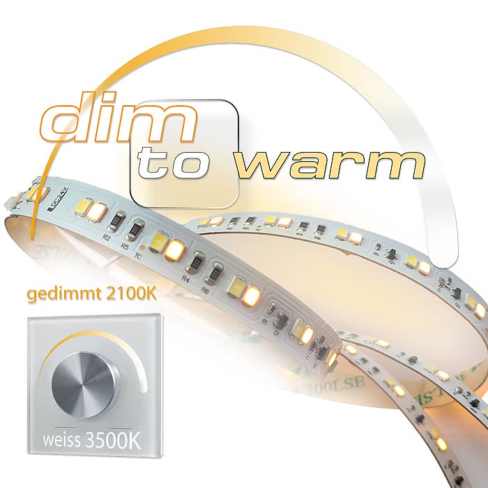 dim to warm LED Streifen